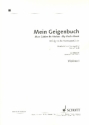 Mein Geigenbuch fr Violine und Klavier, mit Ergnzungsstimmen erweiterbar bis zum Qui Solostimme - Violine I