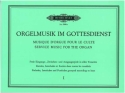 Orgelmusik im Gottesdienst Band 1 für Orgel 160 Vor-, Zwischen- und Nachspiele in allen Tonarten