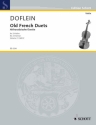 Altfranzösische Duette Band 2 für 2 Violinen Spielpartitur