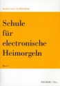 Schule fr elektronische Heimorgel Band 1 fr E-Orgel