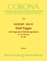 5 Fugen KV405 mit langsamen Einleitungsstzen fr Streichorchester Partitur (wohltemperiertes Klavier)