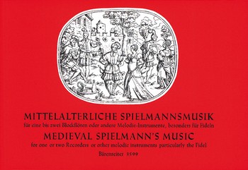 Mittelalterliche Spielmannsmusik fr 1-2 Sopranblockflten Spielpartitur
