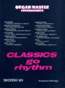 Classics go rhythm Organ master arrangements