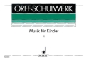 Musik fr Kinder Band 3 fr Singstimme, Blockflte und Schlagzeug Sing- und Spielpartitur