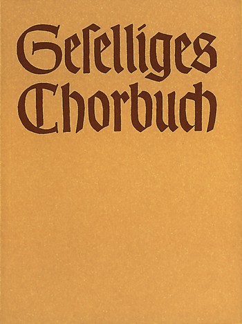 Geselliges Chorbuch Teil 1 Lieder und Kanons in einfachen Stzen fr gem Chor Partitur