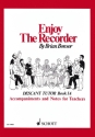 Enjoy the Recorder vol.1a descant tutor accompaniments