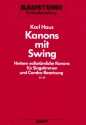 Kanons mit Swing für Singstimmen mit Blas- und Schlaginstrumenten oder Combo Sing- und Spielpartitur