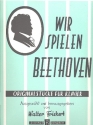 Wir spielen Beethoven Originalstcke fr Klavier