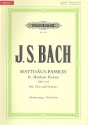 Matthus-Passion BWV244 fr Soli, Chor und Orchester Klavierauszug