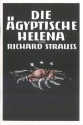 Die gyptische Helena op. 75 Oper in zwei Aufzgen von Hugo von Hofmannsthal Libretto (dt)