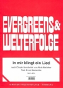 In mir klingt ein Lied: Einzelausgabe Gesang und Klavier