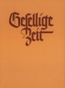 Gesellige Zeit Band 1 Liederbuch fr gem Chor Partitur