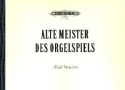 Alte Meister des Orgelspiels Band 1 fr Orgel