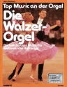 Enzberg, Hans: Die Walzer-Orgel für elektronische Orgel