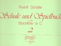 Schule und Spielbuch Band 2 fr Sopranblockflte