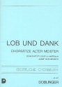 Chorstze alter Meister - Lob und Dank fr gem Chor a cappella Partitur