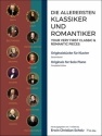 Die allerersten Klassiker und Romantiker komplett fr Klavier (3 Bnde in einem)