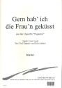 Gern hab ich die Frau'n geksst aus Paganini: fr Gesang und Klavier