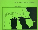 How to play the Tin Whistle  