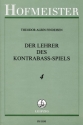 Der Lehrer des Kontraba-Spiels Band 4 Eine Grundschule fr die hhere Lagen,- Bogen- und Fingertechnik