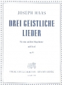 3 geistliche Lieder op.13 fr Gesang (mittel) und Orgel Partitur