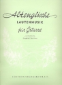 Altenglische Lautenmusik fr Gitarre