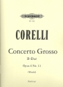 Concerto grosso B-Dur op.6,11 fr 2 Violinen, Violoncello und Orchester Partitur