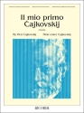 Il mio primo Ciaikovski I grandi classici per i giovani pianisti