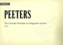 Chorale Preludes on Gregorian Hymns op.76 for organ