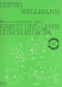 Kreuz und quer durch Europa fr Kinderchor und Instrumente Partitur