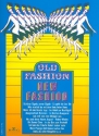 Old Fashion New Fashion: Album für Gesang und Klavier