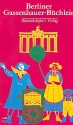 Berliner Gassenhauer-Bchlein fr Singstimme, Melodieinstrument (Blockflte) und Gitarrenbegleitung Liederbuch