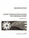 KLEINE WEIHNACHTSKANTATE FUER SATB CHOR UND INSTRUMENTE CHORPARTITUR (DT)