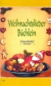 Weihnachtslieder-Bchlein fr Sopranblockflte (Melodieinstrument) (mit Text),  MINDESTBESTELLMENGE 10 EXEMPLARE