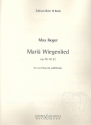 Mari Wiegenlied op.76,52 fr 2 Soprane und Klavier Schlichte Weisen