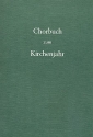 Chorbuch zum Kirchenjahr  98 deutsche Chorstze fr gem Stimmen