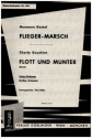 Fliegermarsch  und  Flott und munter: fr Salonorchester Partitur und Stimmen