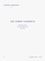 Les corps glorieux vol.3 7 visions breves de la vie des ressucites cites pour orgue