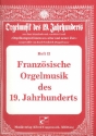 Franzsische Orgelmusik des 19. Jahrhunderts Band 2