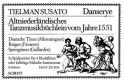 Altniederlndisches Tanzbchlein vom Jahre 1551 Band 2 fr 4 Blockflten (SSSA/AATB/ASTT/ATTB/AAAB/SSST u.a.) oder andere Mel Spielpartitur