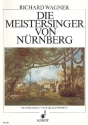 Die Meistersinger von Nrnberg WWV 96 fr Soli, Chor und Orchester Klavierauszug