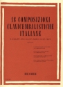 18 COMPOSIZIONE CLAVICEMBALISTICHE ITALIANE ITALIENISCHE CEMBALISTEN
