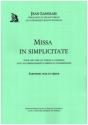 Missa in simplicitate pour une voix ou choeur a l'unisson et orgue ou harmonium partition voix et orgue