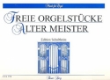Freie Orgelstcke alter Meister