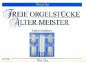 Freie Orgelstcke alter Meister fr Orgel
