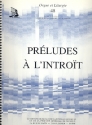 Prludes  l'introit pour orgue