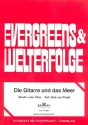 Die Gitarre und das Meer: Einzelausgabe fr Gesang und Klavier