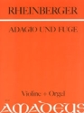 Adagio und Fuge op.150,6 fr Violine und Orgel