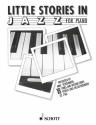 Little Stories in Jazz: 18 tunes and instructions for piano