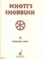 Schott's Chorbuch Band 2 vierstimmige Gesänge für Männerchor Partitur (dt)